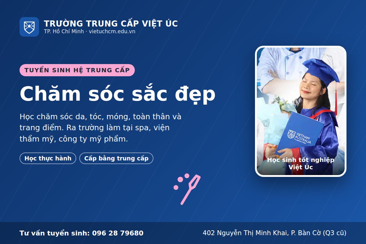 Chăm sóc sắc đẹp hệ trung cấp: học gì, ra làm gì ở TPHCM